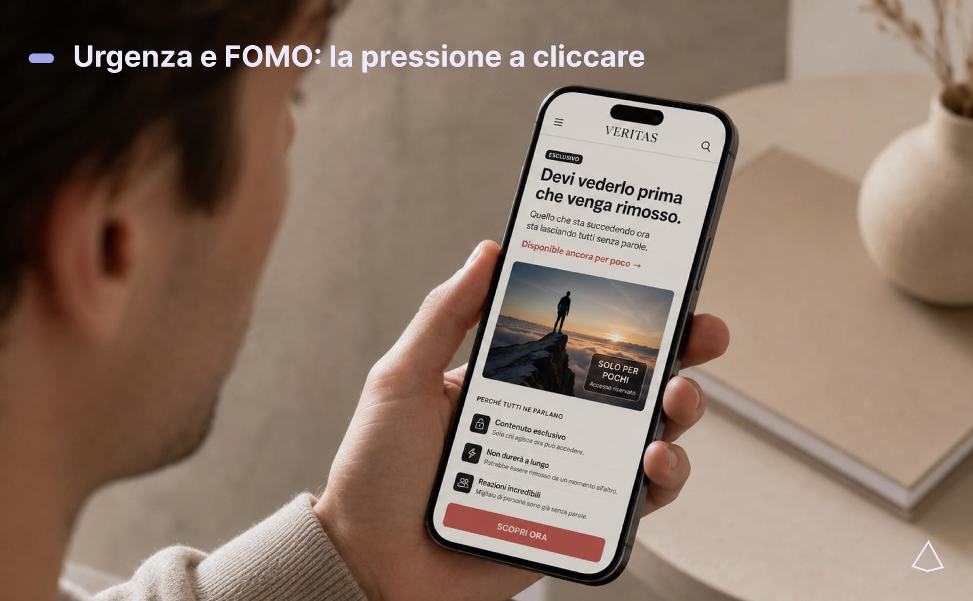 Esclusività, scadenza imminente e reazioni altrui creano la pressione a cliccare.