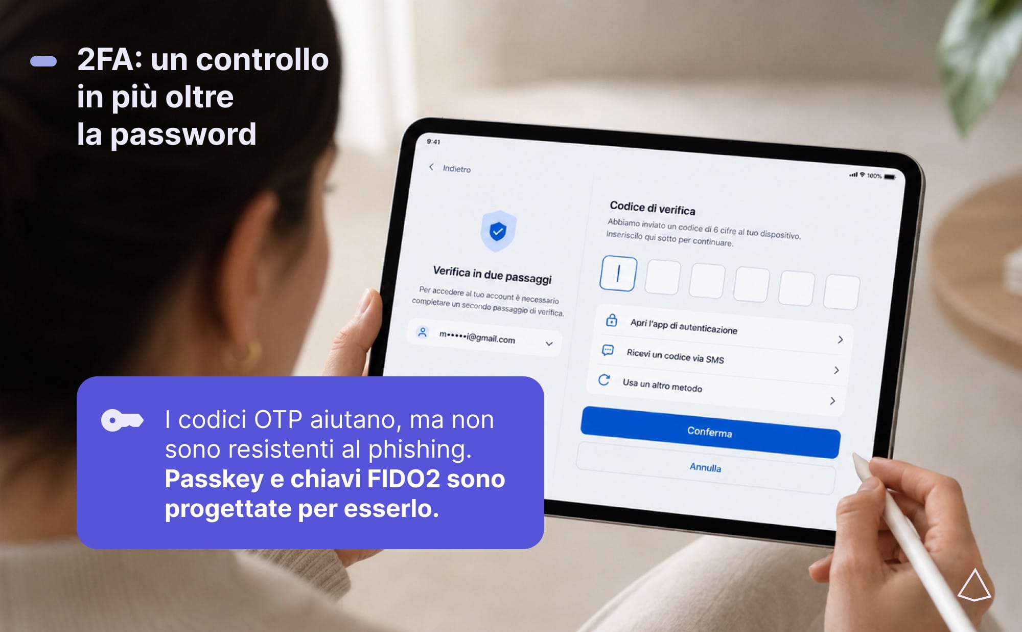 I codici OTP non resistono al phishing, a differenza di passkey e chiavi FIDO2.